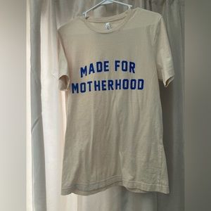 Made for Motherhood Women’s T-shirt Size Medium